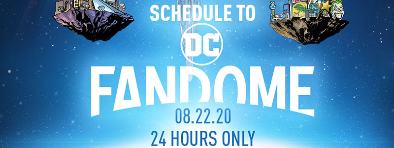 DC FanDome Schedule Released