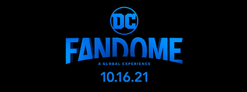 DC Fandome 2021 Scheduled for October